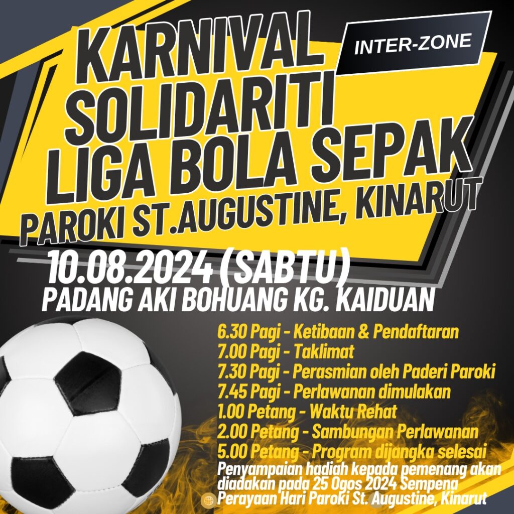 KARNIVAL SOLIDARITI LIGA BOLA SEPAK PAROKI ST. AUGUSTINE, KINARUT | 10 OGOS 2024